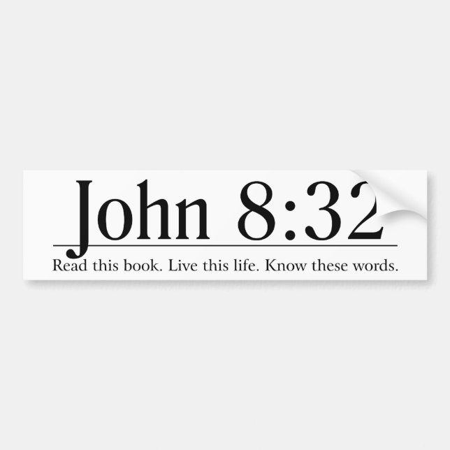 Read the Bible John 8:32 Bumper Sticker (Front)