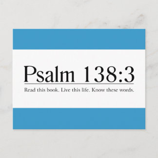 Read the Bible Psalm 138:3 Postcard