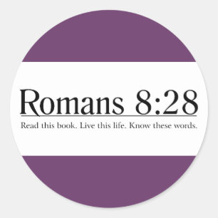 Read the Bible Romans 8:28 Classic Round Sticker