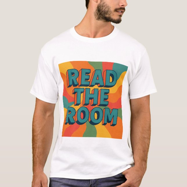 Read The Room Retro T-Shirt (Front)