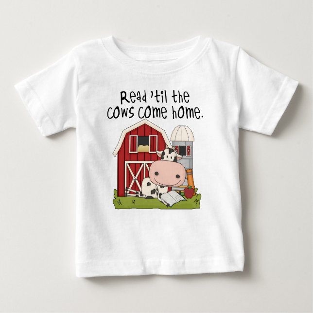 Read 'til The Cows Come Home Baby T-Shirt (Front)