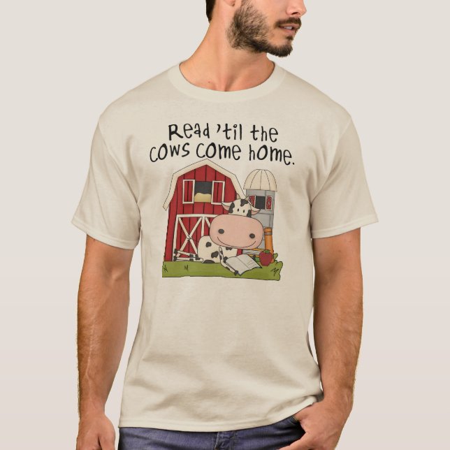 Read 'til The Cows Come Home T-Shirt (Front)