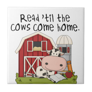 Read 'til The Cows Come Home Tile