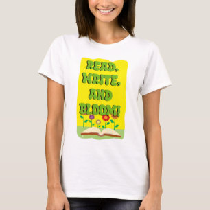 Read Write Bloom Cool Bookworm Slogan T-Shirt