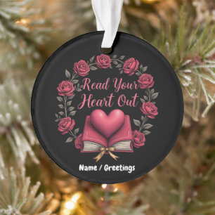  Read Your Heart Out A Haven for Book Lovers  Ornament