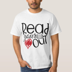 Read Your Heart Out Book Lovers - Reading or Engli T-Shirt