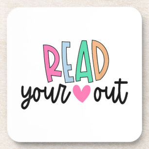 Read Your Heart Out Cute for Teacher Women Love Re Coaster