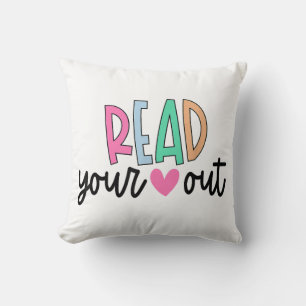 Read Your Heart Out Cute for Teacher Women Love Re Cushion