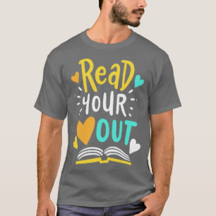 Read Your Heart Out English Teacher Book Reading T-Shirt
