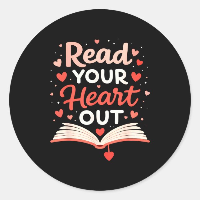 Read Your Heart Out Funny Valentine Teacher Bookwo Classic Round Sticker (Front)