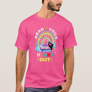 Read Your Heart Out Rainbow Teacher Reading Book T-Shirt
