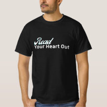 Read Your Heart Out T-Shirt – Book Lover's Favorit