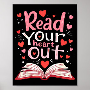 Read Your Heart Out Teacher Valentines Day Reading Poster