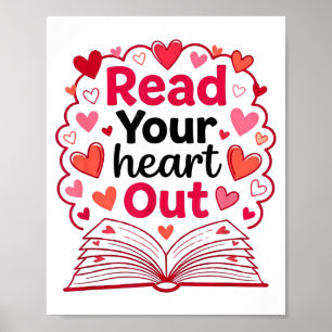 Read Your Heart Out Teacher Valentines Reading Boo Poster