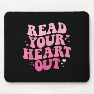Read Your Heart Out Valentine Librarian Bookworm B Mouse Pad