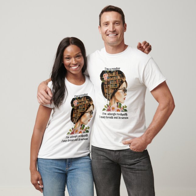 Reader Allergic to Stupidity May be Sarcastic T-Shirt (Unisex)