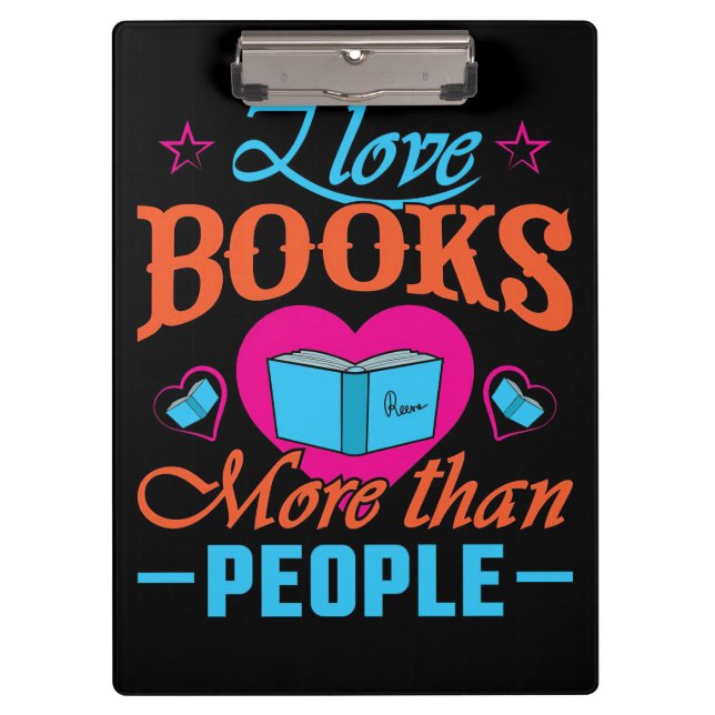 Reader Gift I Love Books More Than People Clipboard (Front)