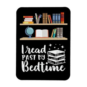 Reader Gift I Read Past My Bedtime Magnet