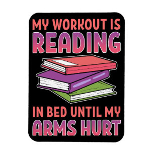 Reader Gift My Workout Is Reading In Bed Magnet