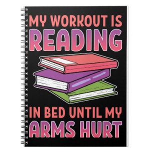 Reader Gift My Workout Is Reading In Bed Notebook
