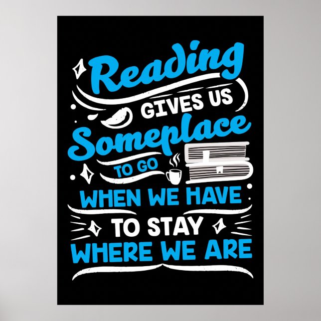 Reader Gift Reading Gives Us Someplace Poster (Front)