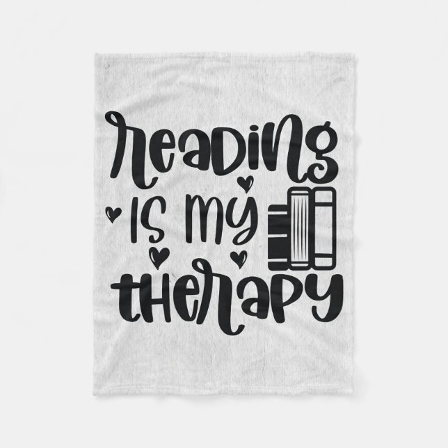 Reader Gift Reading Is My Therapy Fleece Blanket (Front)