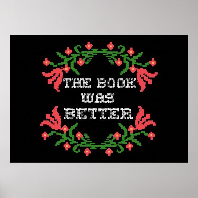Reader Gift The Book Was Better Poster (Front)