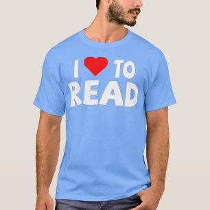 Reader I Love To Read Heart Reading T-Shirt