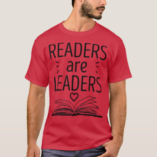 Readers Are Leaders cool Book lovers  T-Shirt