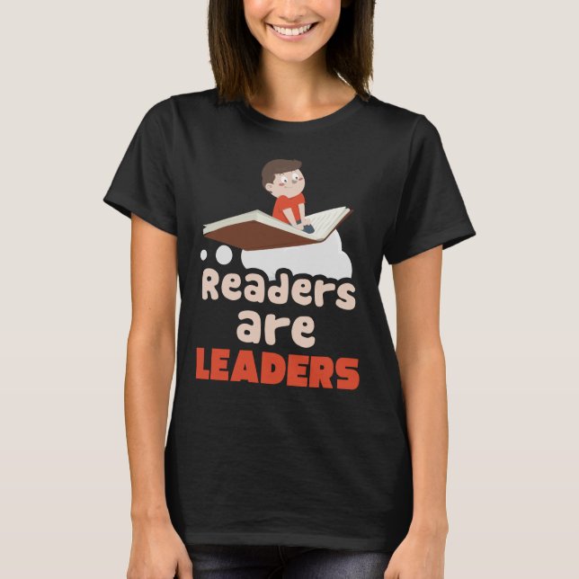 Readers Are Leaders, Reading Librarian, Book Lover T-Shirt (Front)