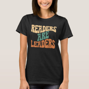 Readers Are Leaders Vintage Book Reading Teacher 4 T-Shirt