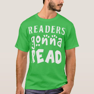Readers Gonna Library Book Love T-Shirt