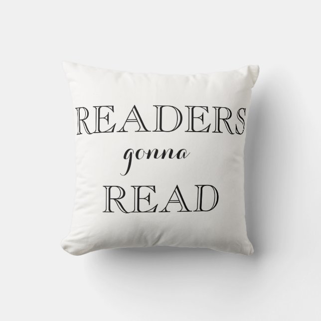 Readers Gonna Read Throw Pillow (Front)