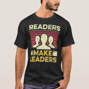 Readers Make Leaders Bookworm Teacher Librarian Di T-Shirt