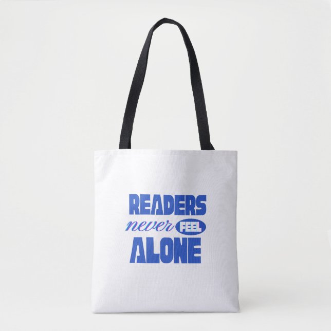 Readers Never Feel Alone Tote Bag (Front)