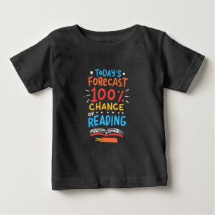 Reading - 100% Chance of Reading Baby T-Shirt