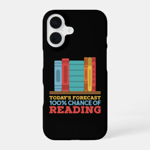 Reading - 100% Chance of Reading Funny Book iPhone 16 Case