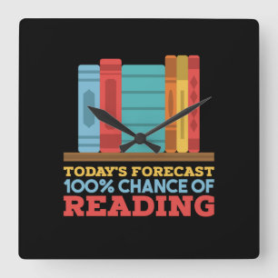 Reading - 100% Chance of Reading Funny Book Square Wall Clock