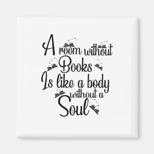 Reading Art A Room Without Books Is Like A Body .p Magnet