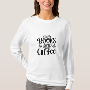 Reading Art Books And Coffee T-Shirt