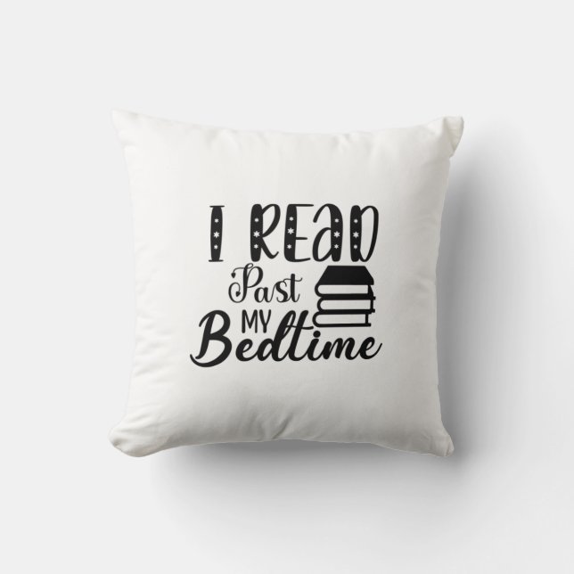 Reading Art I Read Past My Bedtime Cushion (Front)
