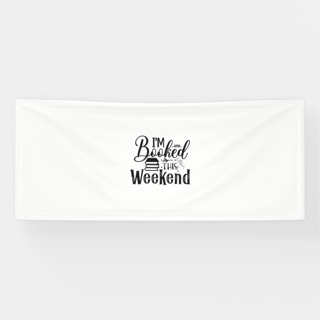 Reading Art I'm Booked This Weekend Banner (Horizontal)