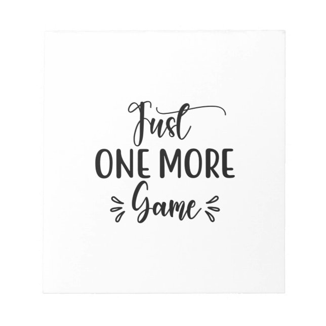 Reading Art Just One More Game Notepad (Front)