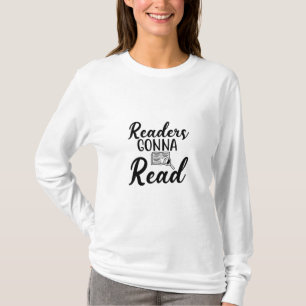 Reading Art Readers Gonna Read T-Shirt