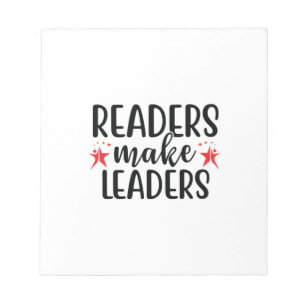 Reading Art Readers Make Leaders Notepad