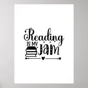 Reading Art Reading Is My Jam Poster