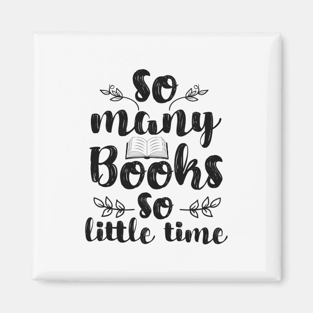Reading Art So Many Books So Little Time Magnet (Front)
