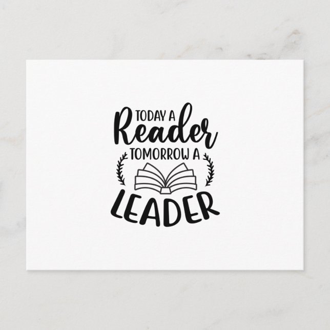 Reading Art Today A Reader Tomorrow A Leader Postcard (Front)