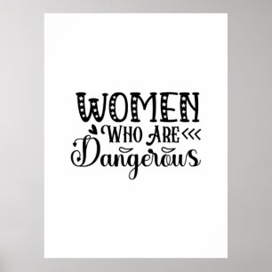 Reading Art Women Who Are Dangerous Poster