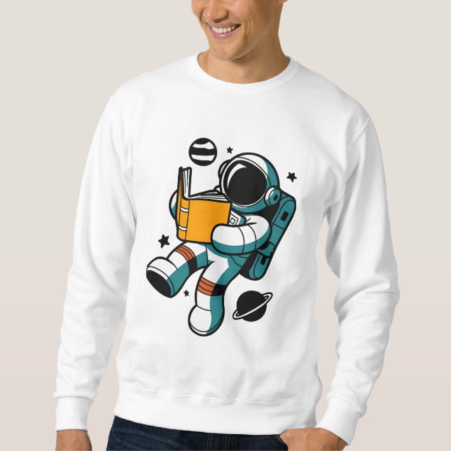 Reading Astronaut: Learning in Zero Gravity Sweatshirt (Front)